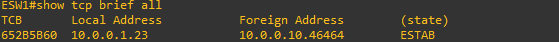 Sortie de show tcp brief all sur ESW1 montrant une session établie (ESTAB) entre 10.0.0.1 et 10.0.0.10 sur le port 23